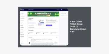 Cara Daftar Tiktok Shop 2026 Di Bandung Cepat Cair: Panduan Lengkap UMKM