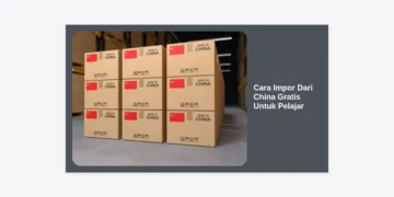 Cara Impor Dari China Gratis Untuk Pelajar: Panduan Lengkap Modal Nol 2024