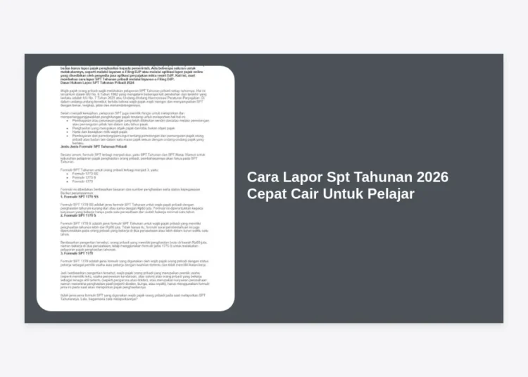 Cara Lapor SPT Tahunan 2026 Cepat Cair Untuk Pelajar: Panduan Lengkap & Praktis