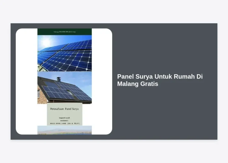 Cara Mendapatkan Panel Surya Untuk Rumah Di Malang Gratis: Panduan Lengkap & Hemat Energi