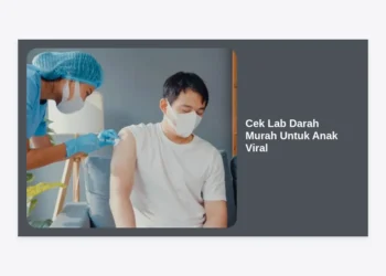 Cek Lab Darah Murah Untuk Anak Viral: Panduan Lengkap, Biaya, dan Tips Hemat untuk Orang Tua
