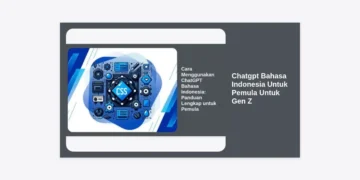 Chatgpt Bahasa Indonesia Untuk Pemula Untuk Gen Z: Panduan Lengkap Menuju Produktivitas Tanpa Batas