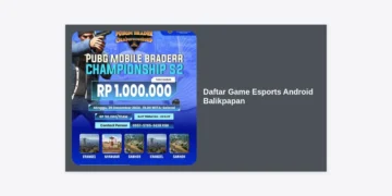 Daftar Game Esports Android Balikpapan Terpopuler dan Panduan Menjadi Pro Player 2024