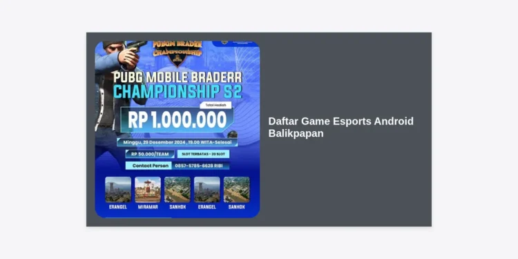Daftar Game Esports Android Balikpapan Terpopuler dan Panduan Menjadi Pro Player 2024