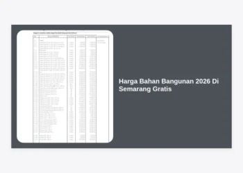 Daftar Harga Bahan Bangunan 2026 Di Semarang Gratis: Panduan Lengkap & Estimasi Terbaru
