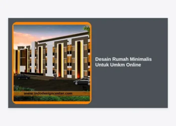 Desain Rumah Minimalis Untuk Umkm Online: Panduan Lengkap Hunian Produktif & Estetik