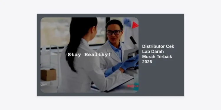 Distributor Cek Lab Darah Murah Terbaik 2026: Rekomendasi Alkes Berkualitas & Terpercaya