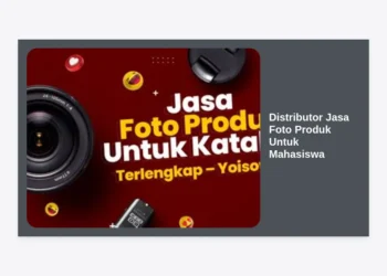 Distributor Jasa Foto Produk Untuk Mahasiswa: Panduan Lengkap Meningkatkan Penjualan Bisnis Anda