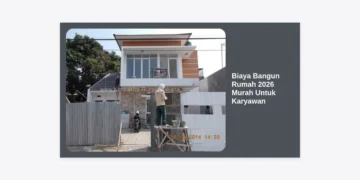 Estimasi Biaya Bangun Rumah 2026 Murah Untuk Karyawan: Panduan Lengkap & Strategi Hemat