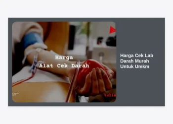 Harga Cek Lab Darah Murah Untuk Umkm: Strategi Efisiensi Kesehatan Karyawan & Produktivitas Bisnis
