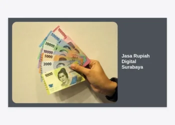 Jasa Rupiah Digital Surabaya: Solusi Terpercaya untuk Transaksi Keuangan Modern
