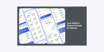 Jual Aplikasi Saham Pemula di Jakarta: Panduan Lengkap & Rekomendasi Investasi 2024