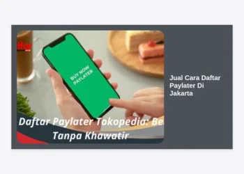 Jual Cara Daftar Paylater Di Jakarta: Panduan Lengkap Aktivasi & Tips Limit Tinggi