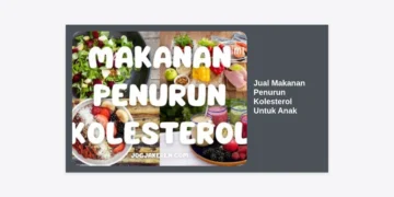 Jual Makanan Penurun Kolesterol Untuk Anak: Panduan Lengkap Nutrisi Sehat