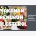 Jual Makanan Penurun Kolesterol Untuk Anak: Panduan Lengkap Nutrisi Sehat