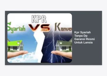 KPR Syariah Tanpa DP Garansi Resmi Untuk Lansia: Panduan Lengkap Hunian Masa Tua Berkah