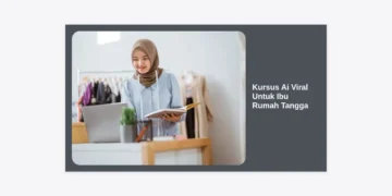 Kursus AI Viral Untuk Ibu Rumah Tangga: Panduan Lengkap Cuan dari Rumah!