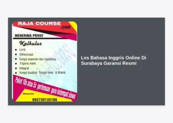 Les Bahasa Inggris Online Di Surabaya Garansi Resmi: Panduan Terlengkap & Terpercaya 2024
