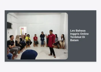 Les Bahasa Inggris Online Terdekat Di Batam: Panduan Lengkap Memilih Kursus Terbaik 2024