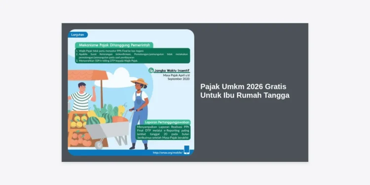 Pajak UMKM 2026 Gratis Untuk Ibu Rumah Tangga: Syarat & Panduan Lengkap