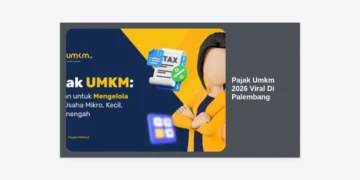 Pajak UMKM 2026 Viral di Palembang: Panduan Lengkap, Aturan Terbaru, dan Strategi Menghadapinya