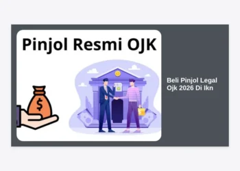 Panduan Lengkap Beli Pinjol Legal OJK 2026 Di IKN: Cara Aman Mendapatkan Modal di Ibu Kota Baru