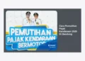 Panduan Lengkap Cara Pemutihan Pajak Kendaraan 2026 Di Bandung: Syarat, Prosedur, dan Tips Sukses