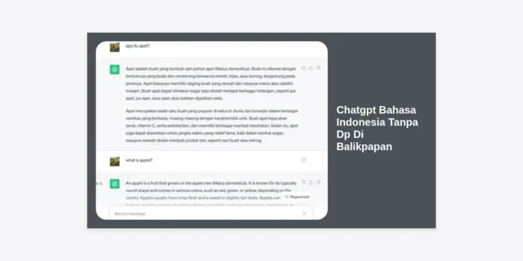 Panduan Lengkap Chatgpt Bahasa Indonesia Tanpa Dp Di Balikpapan: Solusi Cerdas Untuk Bisnis dan Produktivitas