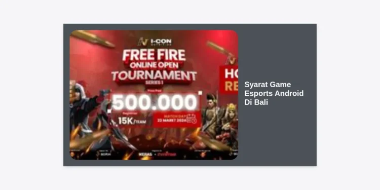 Panduan Lengkap Syarat Game Esports Android di Bali: Menuju Pro Player