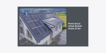 Panel Surya Untuk Rumah Gratis Di Ikn: Panduan Lengkap Menuju Kemandirian Energi di Ibu Kota Baru