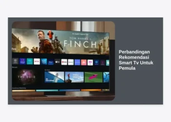 Perbandingan Rekomendasi Smart TV Untuk Pemula: Panduan Lengkap 2024