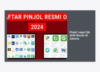 Pinjol Legal OJK 2026 Murah di Jakarta: Panduan Lengkap Solusi Finansial Aman dan Terpercaya