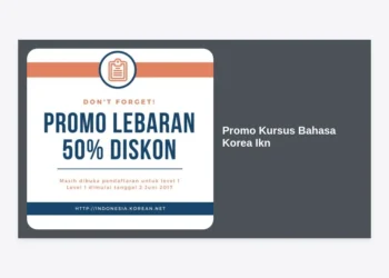 Promo Kursus Bahasa Korea Ikn Terbaru: Kuasai Bahasa Korea dan Raih Karir Global