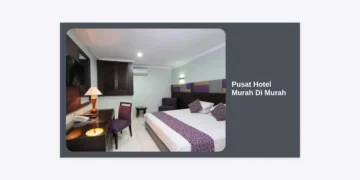 Pusat Hotel Murah Di Murah: Panduan Lengkap Menginap Hemat dan Nyaman 2024