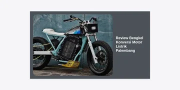 Review Bengkel Konversi Motor Listrik Palembang: Panduan Lengkap Biaya, Legalitas, dan Lokasi Terbaik