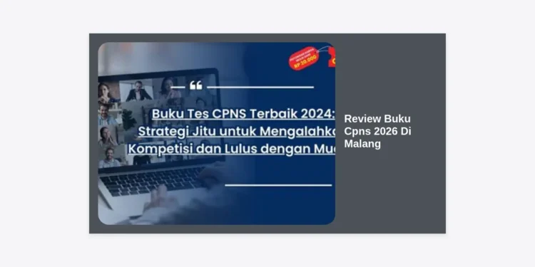 Review Buku CPNS 2026 Di Malang: Rekomendasi Terlengkap & Tips Lolos Seleksi