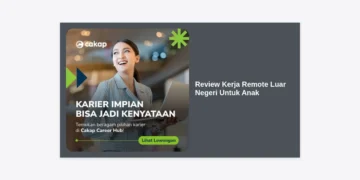 Review Kerja Remote Luar Negeri Untuk Anak: Panduan Lengkap Karir Global Dari Rumah