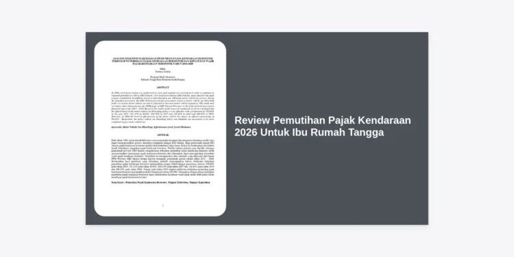 Review Pemutihan Pajak Kendaraan 2026 Untuk Ibu Rumah Tangga: Hemat Anggaran Dapur dengan Cerdas
