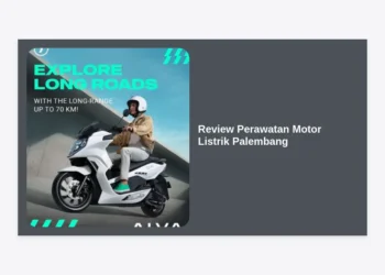 Review Perawatan Motor Listrik Palembang: Panduan Lengkap & Biaya Servis
