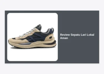 Review Sepatu Lari Lokal Aman: Pilihan Terbaik untuk Performa dan Keamanan Kaki Anda
