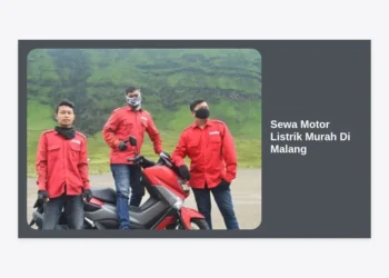 Sewa Motor Listrik Murah di Malang: Panduan Wisata Hemat & Ramah Lingkungan 2024