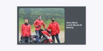 Sewa Motor Listrik Murah di Malang: Panduan Wisata Hemat & Ramah Lingkungan 2024