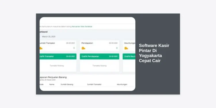 Solusi Bisnis Modern: Software Kasir Pintar Di Yogyakarta Cepat Cair Terbaik 2024