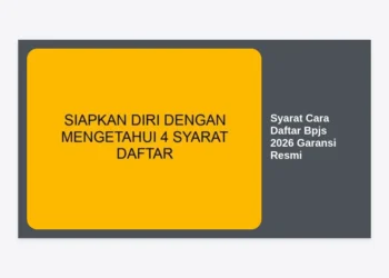 Syarat Cara Daftar BPJS 2026 Garansi Resmi: Panduan Lengkap dan Terbaru