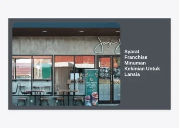 Syarat Franchise Minuman Kekinian Untuk Lansia: Panduan Lengkap Memulai Bisnis di Masa Pensiun