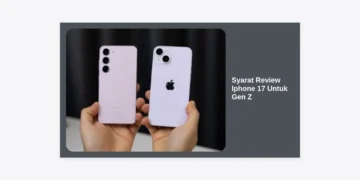 Syarat Review iPhone 17 Untuk Gen Z: Panduan Lengkap Jadi Content Creator Viral