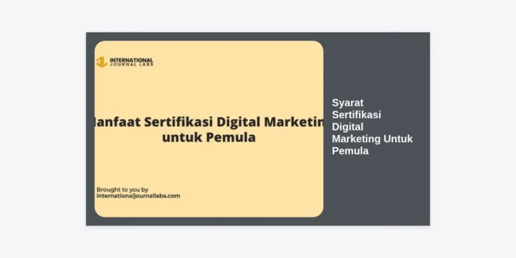 Syarat Sertifikasi Digital Marketing Untuk Pemula: Panduan Terlengkap 2024