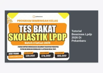 Tutorial Beasiswa Lpdp 2026 Di Pekanbaru: Panduan Lengkap dan Strategi Lolos Seleksi