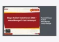 Tutorial Biaya Kuliah Kedokteran Untuk Pelajar: Panduan Finansial Terlengkap 2024
