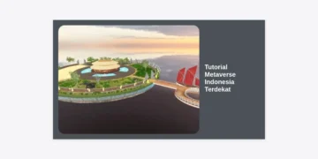 Tutorial Metaverse Indonesia Terdekat: Panduan Lengkap Masuk ke Dunia Virtual